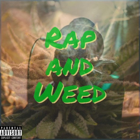 Rap and Weed | Boomplay Music