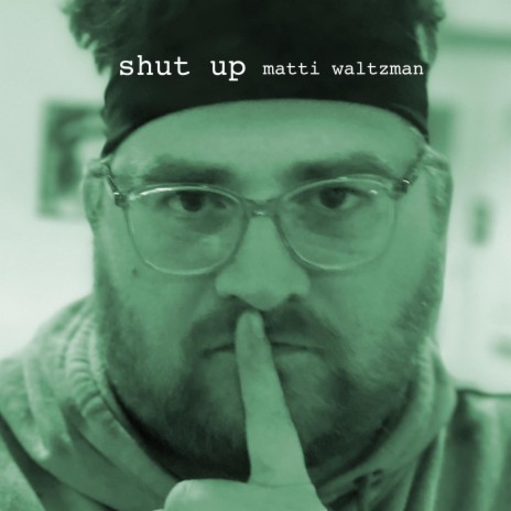 Shut Up | Boomplay Music