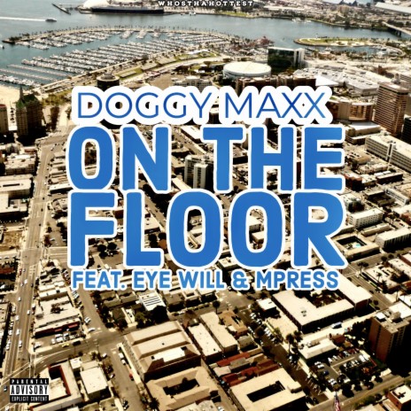 On The Floor ft. Eye Will & Mpress | Boomplay Music
