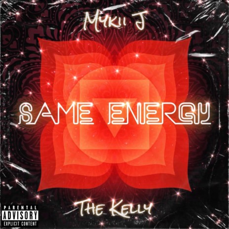 Same Energy ft. The Kelly | Boomplay Music