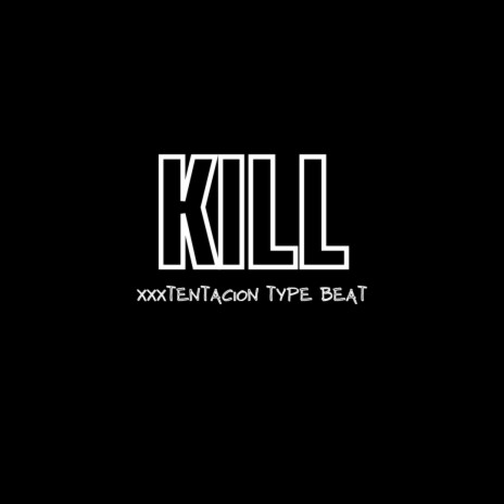 Kill | Boomplay Music