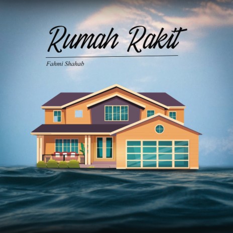 Rumah Rakit | Boomplay Music