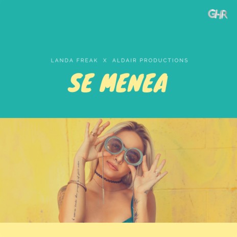 Se Menea ft. Aldair Productions | Boomplay Music