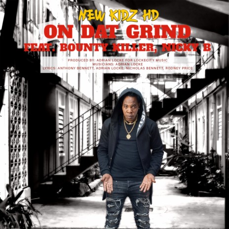 On Dat Grind ft. Bounty Killer & Nicky B | Boomplay Music