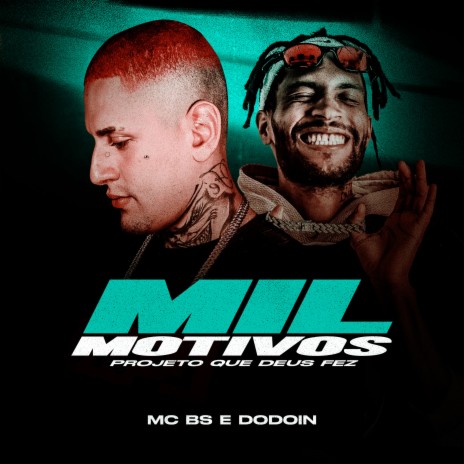 Mil Motivos (Projeto Que Deus Fez) ft. Dodoin | Boomplay Music