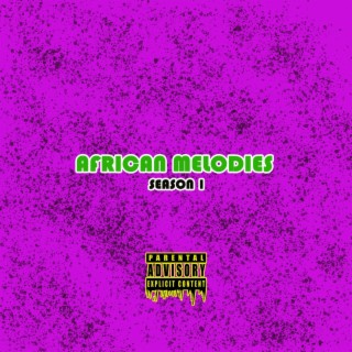 African Melodies Season 1