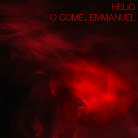 O Come, Emmanuel | Boomplay Music