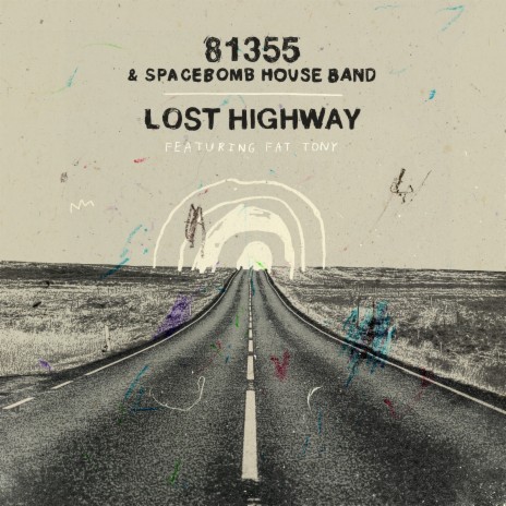 Lost Highway ft. Spacebomb House Band & Fat Tony