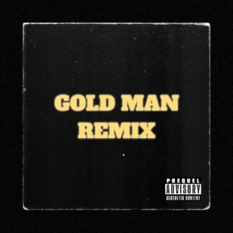 Gold Man REMIX | Boomplay Music