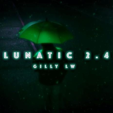 Lunatic 2.4 | Boomplay Music