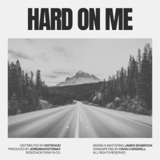 Hard On Me lyrics | Boomplay Music
