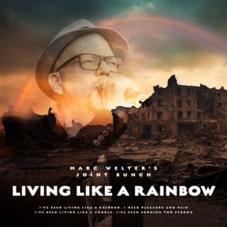 Living like a rainbow lyrics | Boomplay Music