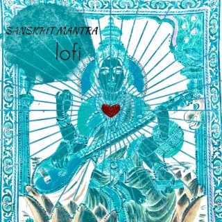 Sanskrit Mantra Lofi, Vol. 6