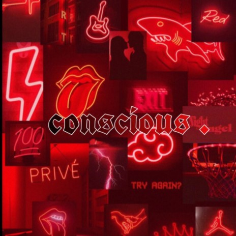 conscious . | Boomplay Music