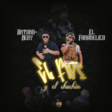 El Fide y El Chuchin ft. Arturobaby | Boomplay Music