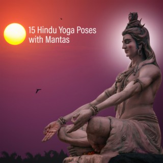 15 Hindu Yoga Poses with Mantas: Yoga Day India 2022, Holy Songs Hindi