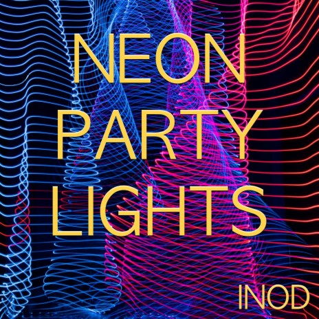 Neon Party Lights_Narrative | Boomplay Music