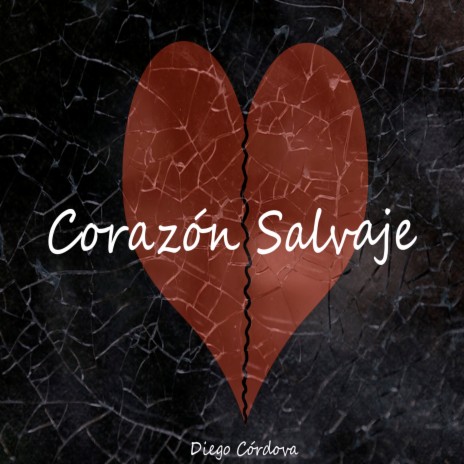 Corazón Salvaje | Boomplay Music