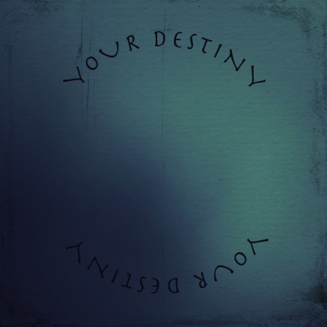 Your Destiny | Boomplay Music