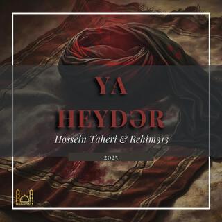 Ya Heyder (Hossein Taheri 2025)