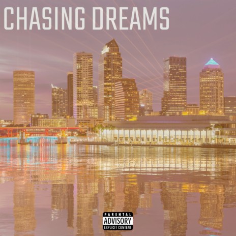 Chasing Dreams | Boomplay Music