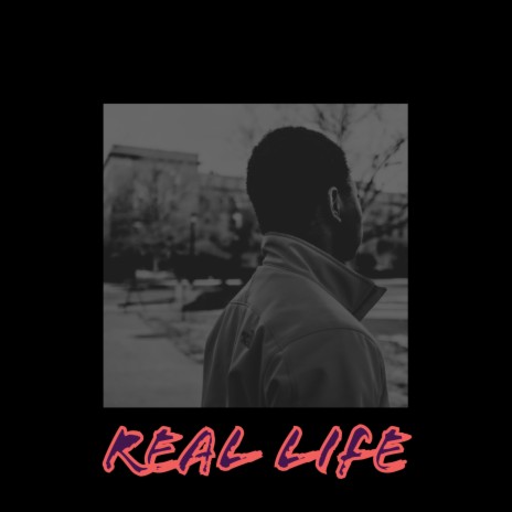 Real Life (feat. Wrongway esco) | Boomplay Music