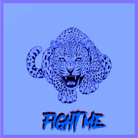 Fight Me | Boomplay Music