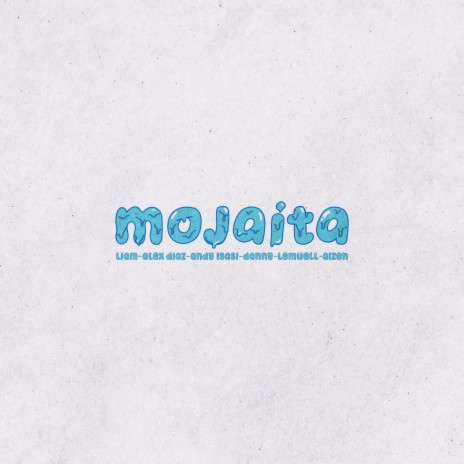 Mojaíta ft. Alex Diaz, LEMUELL, Danny, Andy Isasi & Aizen | Boomplay Music