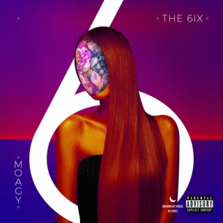 The 6ix lyrics | Boomplay Music