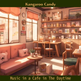 Music in a Cafe in the Daytime