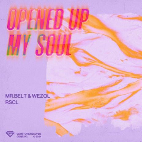 Opened Up My Soul ft. RSCL | Boomplay Music