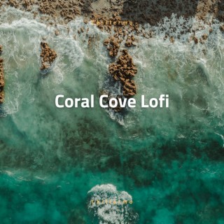 Coral Cove Lofi: Oceanic Bliss