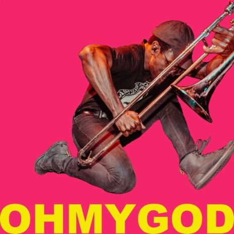 OHMYGOD | Boomplay Music