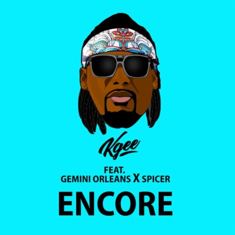 Encore ft. Gemini Orleans & Spicer | Boomplay Music