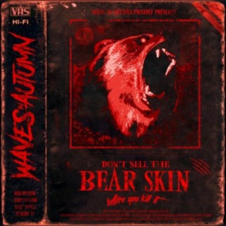 Don't Sell the Bear Skin