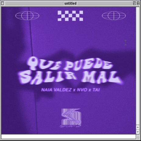 Que Puede Salir Mal ft. Naïa Valdez & NVO | Boomplay Music