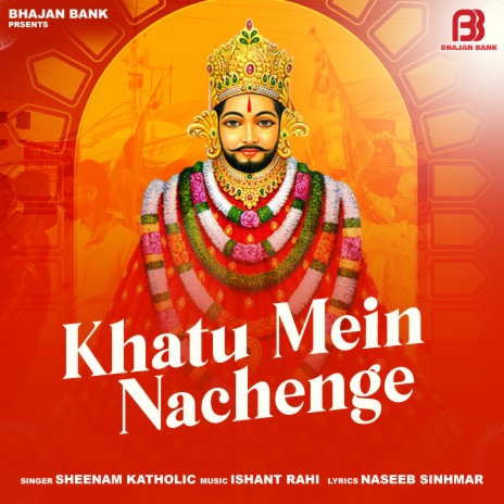 Khatu Me Nachenge | Boomplay Music