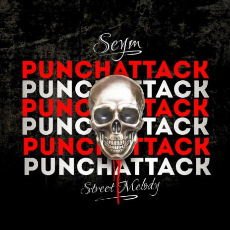 PUNCH ATTACK ft. Street Melody & Zemo | Boomplay Music