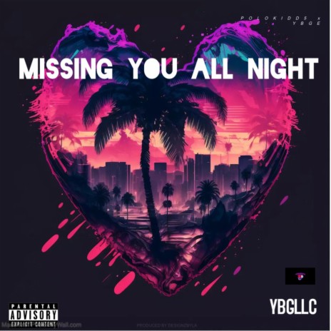 MISSING YOU ALL NIGHT ft. POLOKIDD5 | Boomplay Music