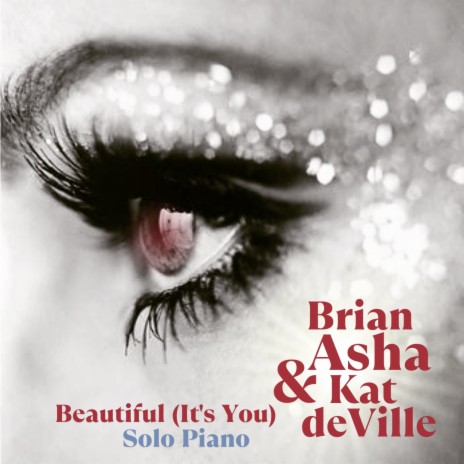 Beautiful (It's You) (Solo Piano) ft. Kat de Ville | Boomplay Music