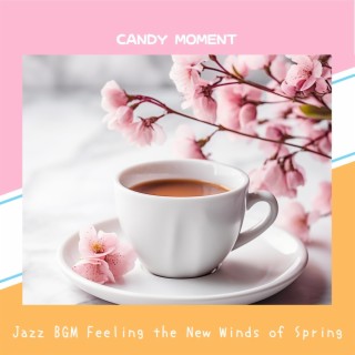 Jazz Bgm Feeling the New Winds of Spring