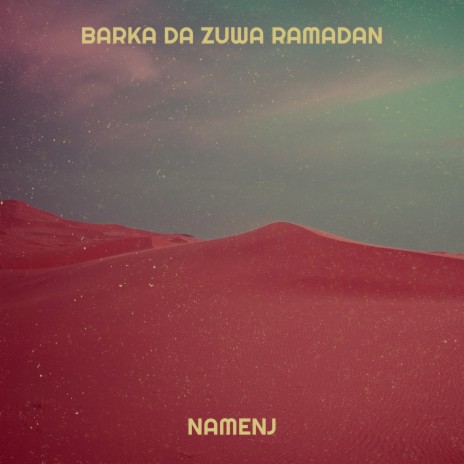 Barka da Zuwa Ramadan | Boomplay Music