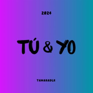 Tú & Yo