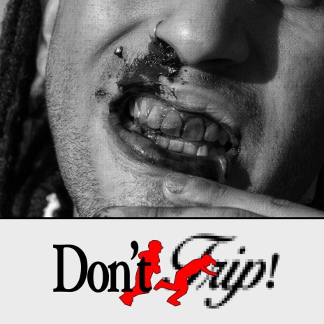 Don't Trip ! | Boomplay Music