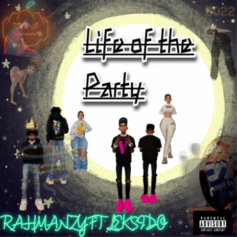 Life of the Party ft. Leksido | Boomplay Music