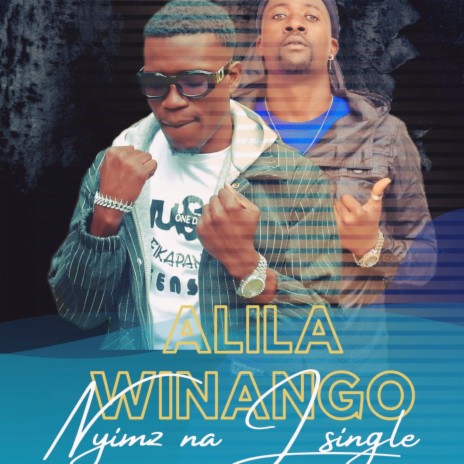 Alila Winango ft. J Single | Boomplay Music