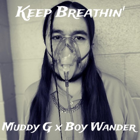 Keep Breathin' ft. Boy Wander | Boomplay Music