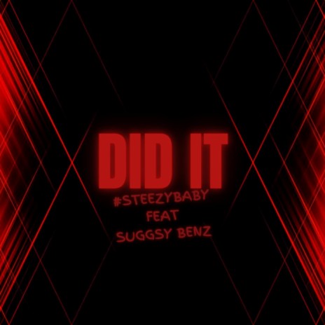 Did It ft. Suggsy Benz | Boomplay Music