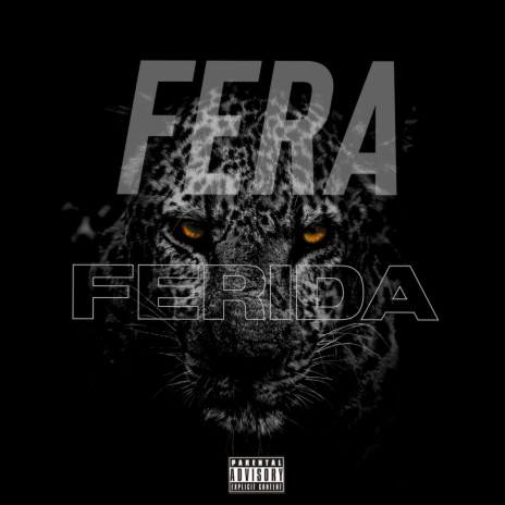 Fera Ferida | Boomplay Music