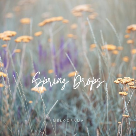 Spring Drops ft. Sergey Yenanov | Boomplay Music